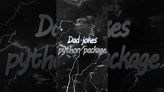 PyJoke Package:the Funniest Python Jokes!