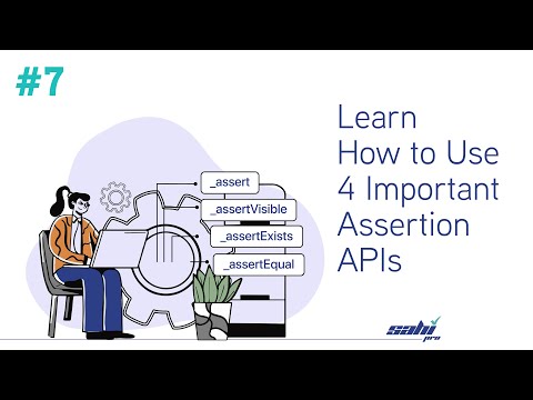 Learn How to Use 4 Important Assertion APIs | Tutorial 7 (for Beginners)