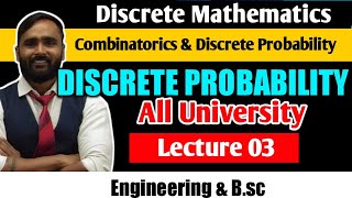 COMBINATORICS AND DISCRETE PROBABILITY | Discrete Probability | LECTURE 03 | DISCRETE MATHEMATICS