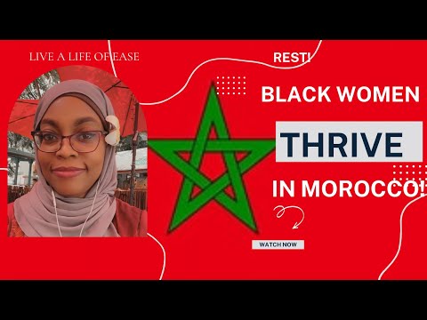 Morocco is Black Girl Ease
