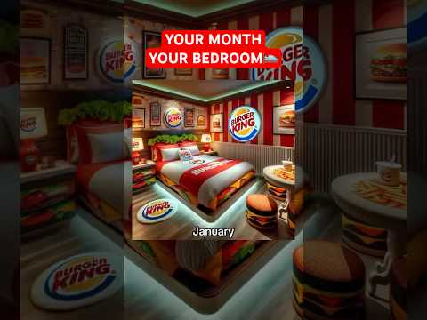 YOUR MONTH, YOUR BEDROOM#shortvideo #shorts #bedroom #month #burgerking #bedsheets