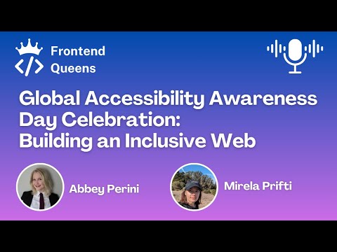 Global Accessibility Awareness Day Celebration: Building an Inclusive Web