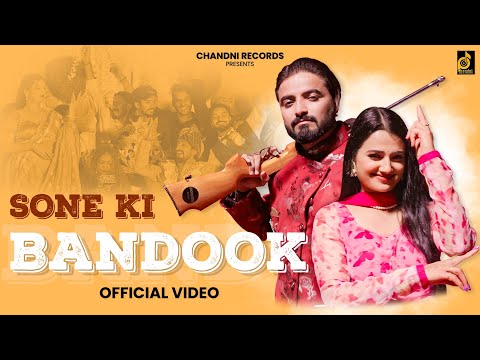 Sone Ki Bandook (Official Video) | Vikas Kumar | New Haryanvi Song | Rinkal Yogi | Chandni Records