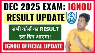 IGNOU December 2025 Exam Result Update | IGNOU Result Dec 2025 Exam| IGNOU Exam Result December 2025