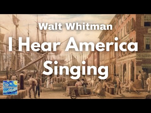 Walt Whitman - "I Hear America Singing" poetry reading | wandering poet cafe