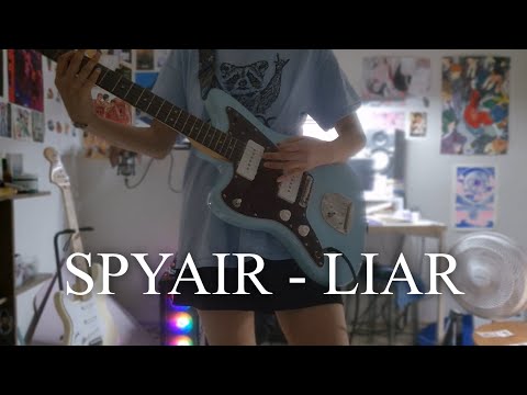 SPYAIR - LIAR / guitar cover