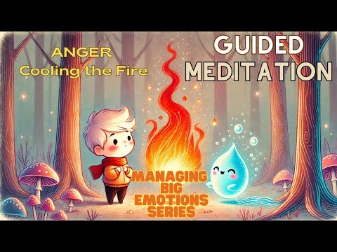 Managing Big Emotions: A Calming Meditation for Kids | Help Your Child Cool Down & Find Inner Peace