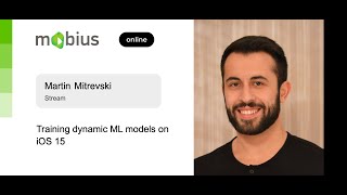 Martin Mitrevski — Training dynamic ML models on iOS 15