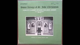 The Divine Liturgy of St. John Chrysostom - Choir of St. Vladimir's Orthodox Theological Seminary