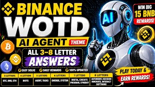 🚀 BINANCE WOTD THEME: "BINANCE AI AGENT" | 3 TO 8 COMPLETE WORDS | BINANCE WORD OF THE DAY 
