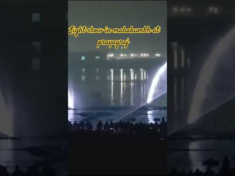 Light show in Mahakumbh 2025 | prayagraj | hindi song | yeh prayagraj hai#lightshow #mahakumbh2025