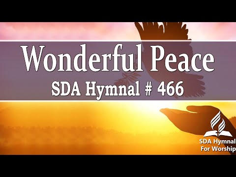 Wonderful peace - SDA Hymn # 466