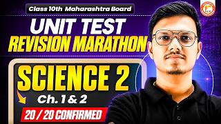 Science 2 Class 10 Chapter 1 & 2 -Unit Test Revision Marathon | Science 2 MH Board 2027 | Pravin Sir