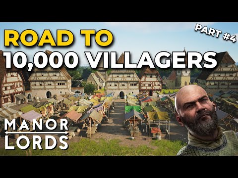 Manor Lords 10,000 Villager Challenge | Ep 4