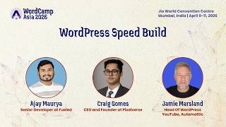 WordCamp Asia 2026: "WordPress Speed Build"