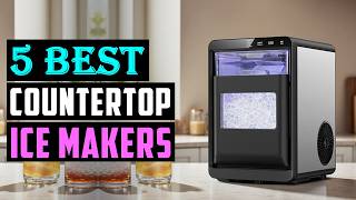 Best Countertop Ice Makers of 2026 | Top 5 - Countertop Nugget Ice Maker!
