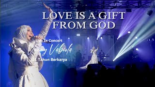 Vanny Vabiola - Love Is A Gift From God (Official Live Video) | Live In Concert 21 Tahun Berkarya