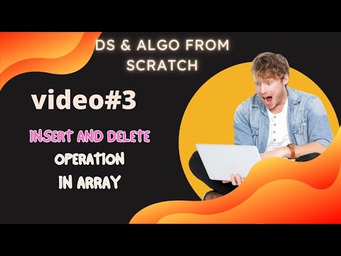 Insertion and deletion in array - session#2