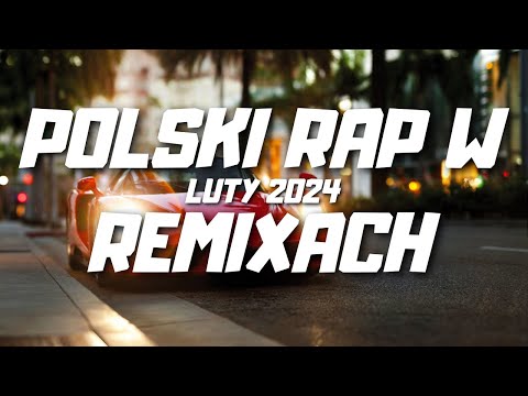 ❤️😍 POLSKI RAP W REMIXACH LUTY 2024 🌴 DJ KAMILOS 😍❤️