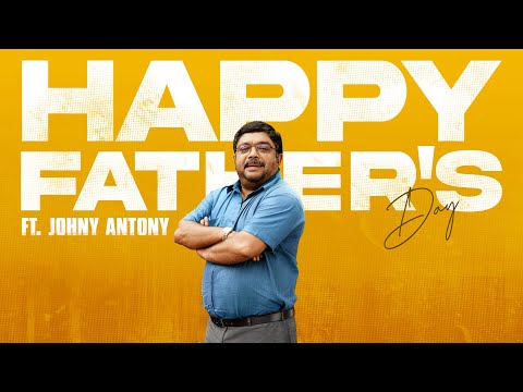 Father's Day Special Video Ft.Johny Antony