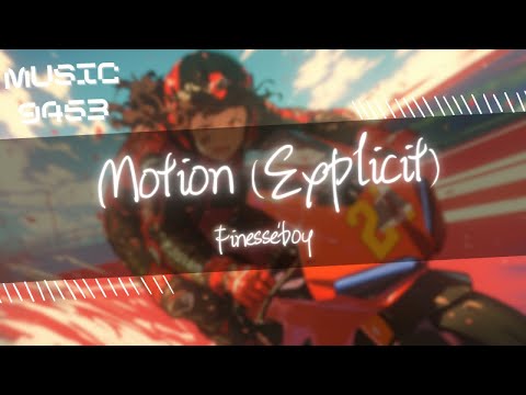 Finesse'boy - Motion (Explicit) | Wake up in the morning 人都還沒清醒 | 動態歌詞 Lyric Video