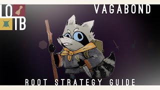 Root Strategy Guide | The Vagabond |