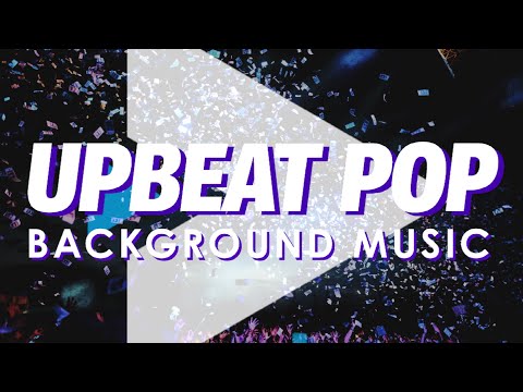 Energetic Upbeat Pop Background Music for Videos, Promos, Vlogs, Gaming