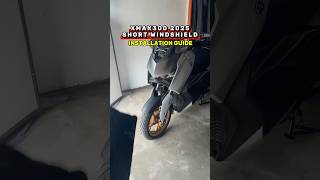 XMAX 300 2025 SHORT WINDSHIELD PLUG & PLAY FULL INSTALLATION GUIDE - NIALLA TV #xmax300  #windshield