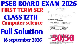 #pseb board class 12th computer science Full solution first term exam paper 18 September 2026