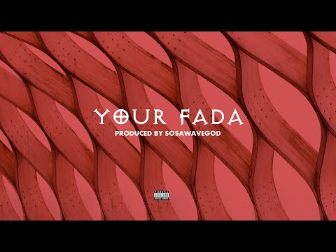 YOUR FADA (AFRICAN  DRILL TYPE BEAT)