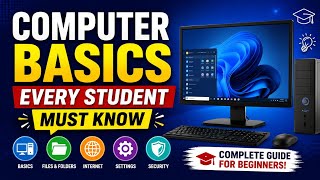 Computer Basics Every Student Must Know