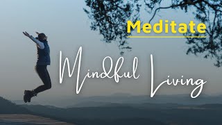 Mindful Living || Mindfulness Meditation || Serenity Within