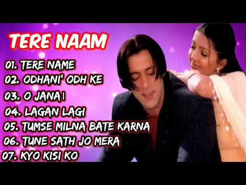 Salman Khan, Tere name all songs, Songs List;Tere name