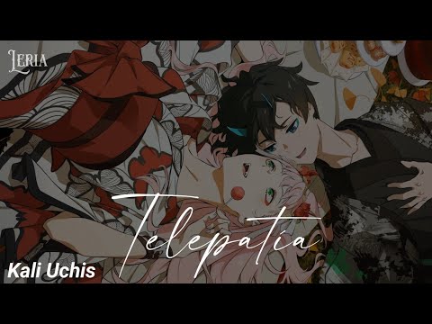 ۵ Nightcore⇾Telepatía - Kali Uchis