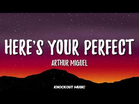 Here’s Your Perfect (cover by Arthur Miguel) (Lyrics)