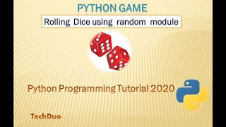 Rolling  Dice using  random  module - Python Programming Tutorial for Beginners 2020
