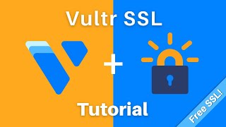 How to Install an SSL Certificate on Vultr with Let's Encrypt