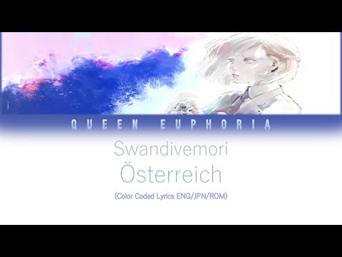 Österreich 'Swandivemori' [Color Coded Lyrics ENG/JPN/ROM]
