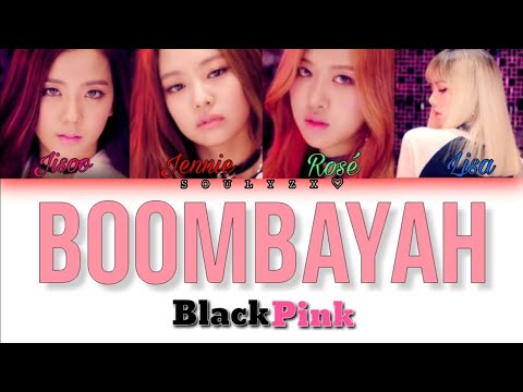 BLACKPINK - BOOMBAYAH (Color Coded Lyrics | Rom/Han/Eng)