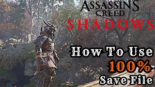 Assassin's Creed Shadows 100% Save File | How to Use AC Save Tool & Unlock Everything