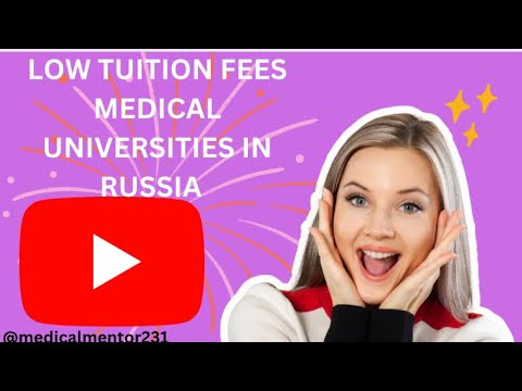 LOW TUITION FEES MEDICAL UNIVERSITY IN RUSSIA || @medicalmentor231