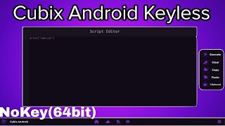 Cập Nhật Client Cubix Android Executor V633 | Không Key,Mượt Mà...