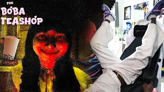 Jumpscares took me out.. [ The Boba Teashop ]