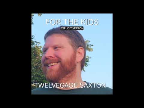 For The Kids (single, explicit)