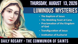 🔴 RELAXED PACE ROSARY - Luminous Mysteries for THURSDAY, August 13, 2026 - THEME: FORGIVE FREELY