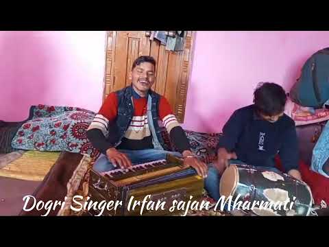 Dill mera kiyon lagna l Dogri Singer Irfan sajan #Viral song