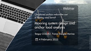 Webinar - Potential of shared anchors | Mooring system design and anchor load analysis
