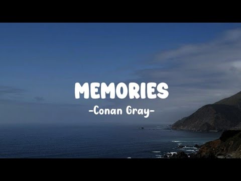 Conan Gray - memories [lyrics]