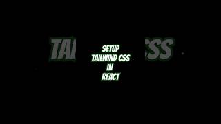 How to setup Tailwind CSS in React | Setup Tailwind CSS like a pro 🔥