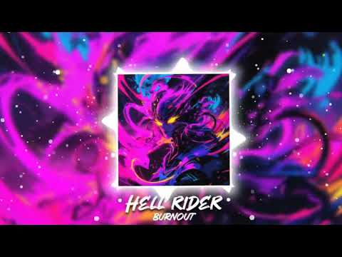 BURNOUT - HELL RIDER